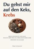 Du gehst mir auf den Keks, Krebs