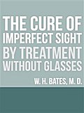 The Cure of Imperfect Sight by Treatment Without Glasses