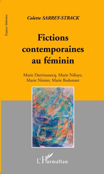 FICTIONS CONTEMPORAINES AU FEMININ