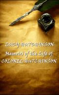 Memoirs of the Life of Colonel Hutchinson