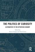 The Politics of Curiosity