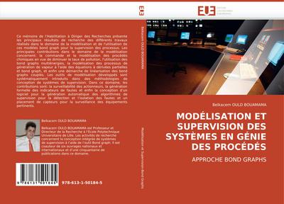 MODÉLISATION ET SUPERVISION DES SYSTÈMES EN GÉNIE DES PROCÉDÉS