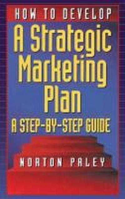 How to Develop a Strategic Marketing Plan