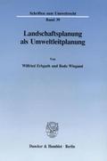 Landschaftsplanung als Umweltleitplanung.
