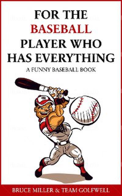 For the Baseball Fan Who Has Everything