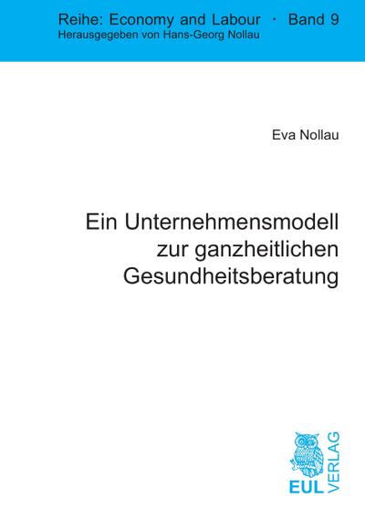 Ein Unternehmensmodell zur ganzheitlichen Gesundheitsberatung