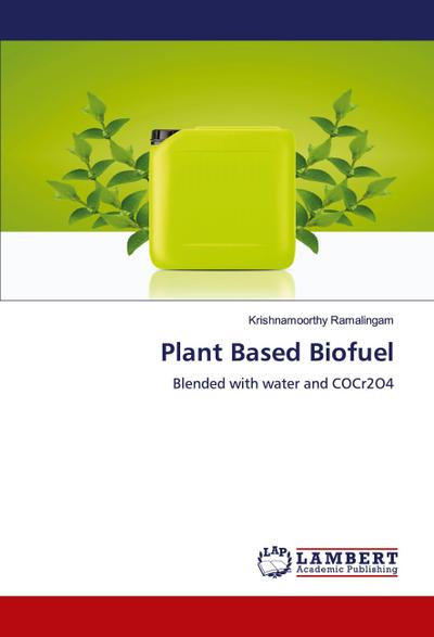 Plant Based Biofuel