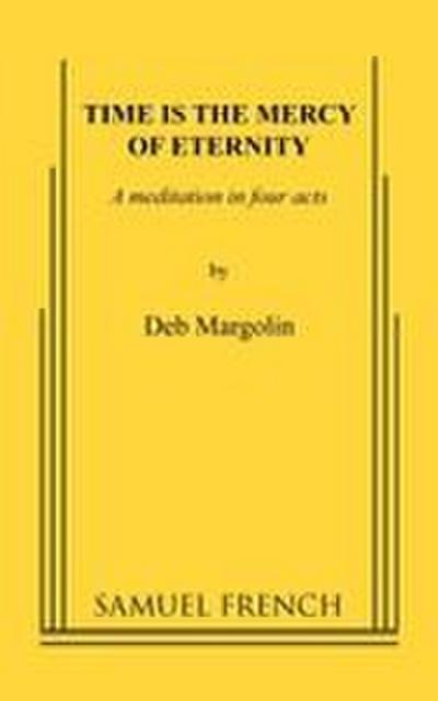 Time Is the Mercy of Eternity