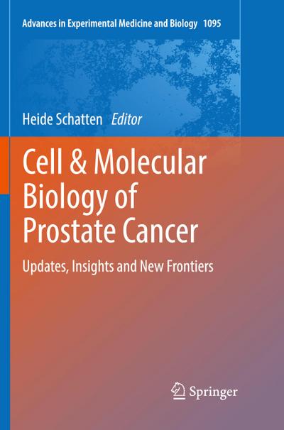 Cell & Molecular Biology of Prostate Cancer