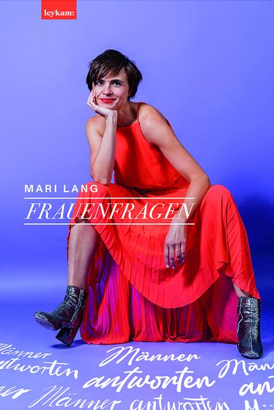Mari Lang Frauenfragen - Männer antworten