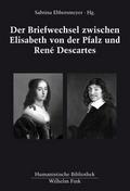 Der Briefwechsel zwischen Elisabeth von der Pfalz 