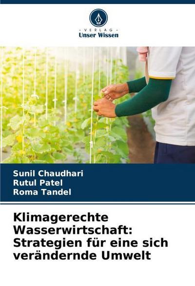 Klimagerechte Wasserwirtschaft: Strategien für eine sich verändernde Umwelt