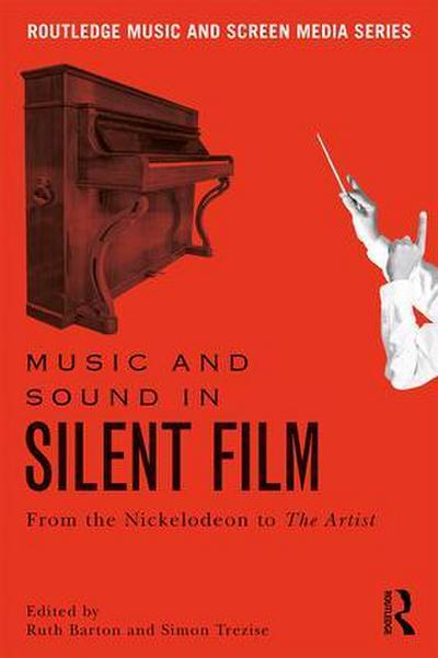 Music and Sound in Silent Film