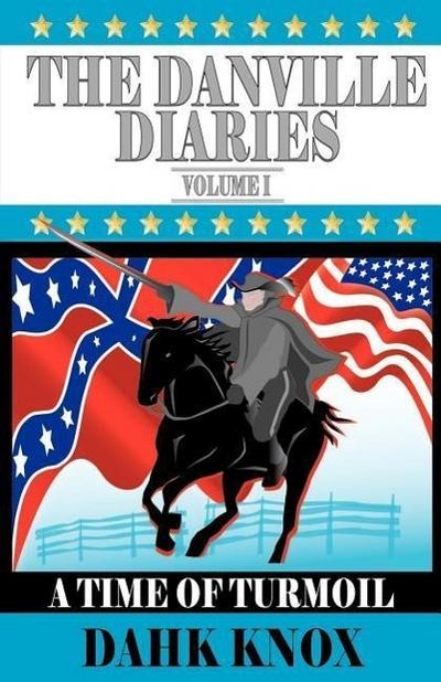 DANVILLE DIARIES VOLUME 1