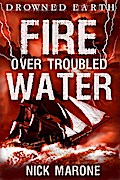 Fire Over Troubled Water (Drowned Earth, #2)