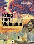 Krieg und Wahnsinn
