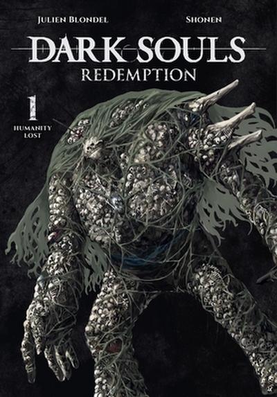 Dark Souls Redemption 1 (Manga): Humanity Lost 1