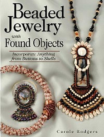 Beaded Jewelry with Found Objects