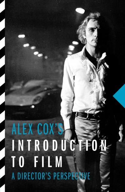 Alex Cox’s Introduction to Film