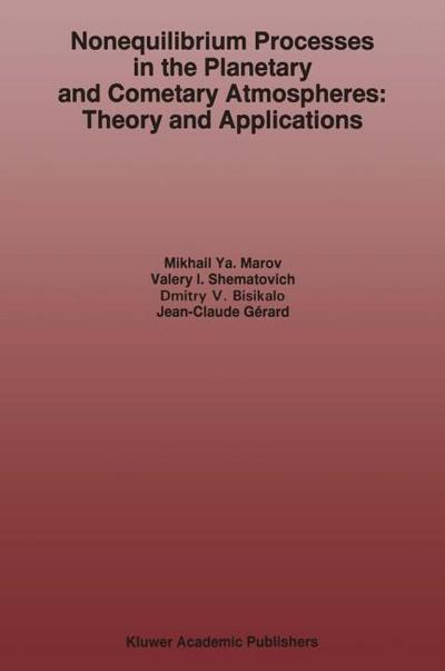 Nonequilibrium Processes in the Planetary and Cometary Atmospheres: Theory and Applications