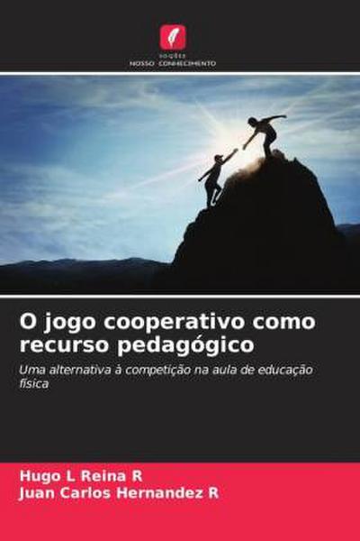 O jogo cooperativo como recurso pedagógico