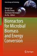 Bioreactors for Microbial Biomass and Energy Conve