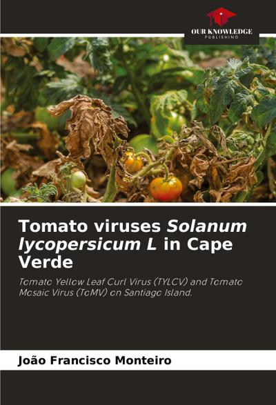 Tomato viruses Solanum lycopersicum L in Cape Verde