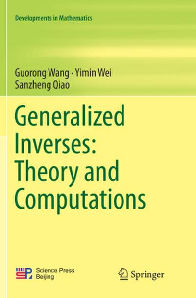 Generalized Inverses: Theory and Computations