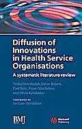 Diffusion of Innovations in Health Service Organisations