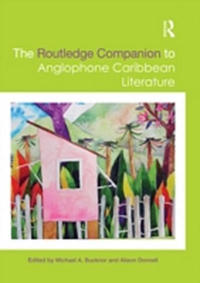 Routledge Companion to Anglophone Caribbean Literature