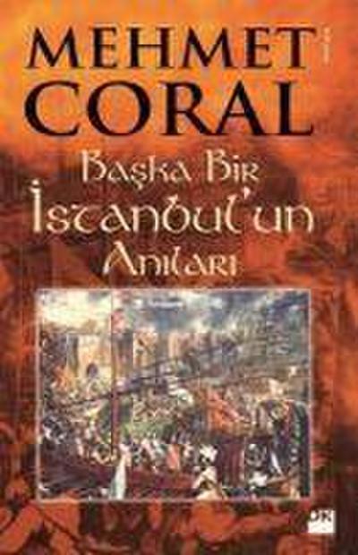 Baska Bir Istanbulun Anilari