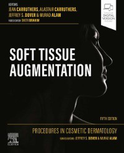 Procedures in Cosmetic Dermatology: Soft Tissue Augmentation - E-Book