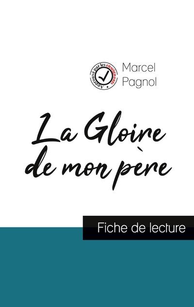 La Gloire de mon père de Marcel Pagnol (fiche de lecture et analyse complète de l’oeuvre)
