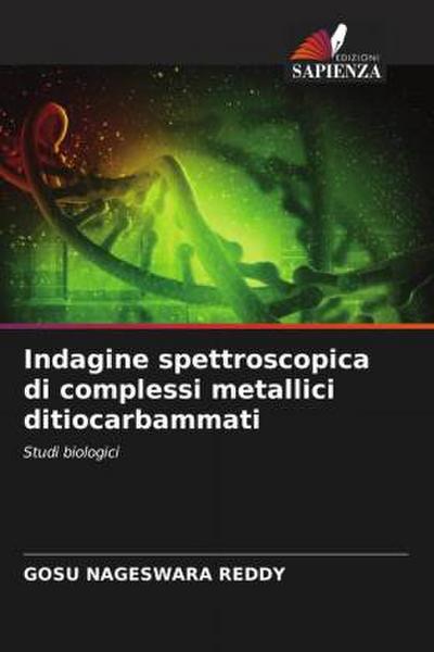 Indagine spettroscopica di complessi metallici ditiocarbammati