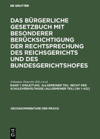 Einleitung. Allgemeiner Teil. Recht der Schuldverhältnisse (Allgemeiner Teil) [§§ 1–432]