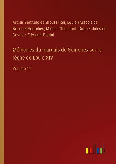 Mémoires du marquis de Sourches sur le règne de Louis XIV