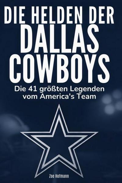 Die Helden der Dallas Cowboys