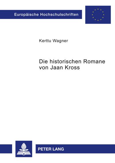 Die historischen Romane von Jaan Kross
