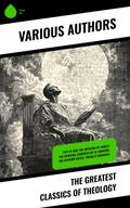 The Greatest Classics of Theology