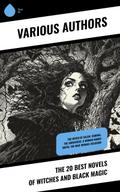 The 20 Best Novels of Witches and Black Magic