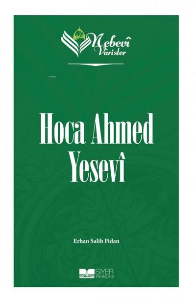 Nebevi Varisler 52 - Hoca Ahmed Yesevi