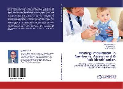 Hearing impairment in Newborns: Assessment & Risk identification