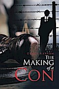 The Making of a Con