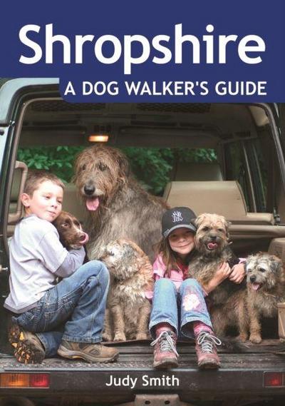 Shropshire: A Dog Walker’s Guide
