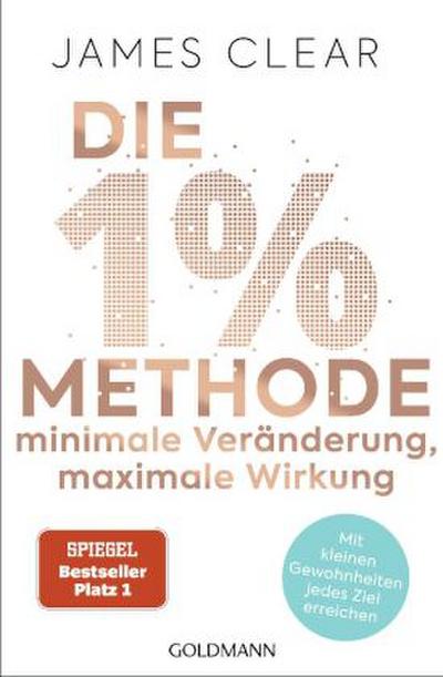 Die 1%-Methode - Minimale Veränderung, maximale Wirkung