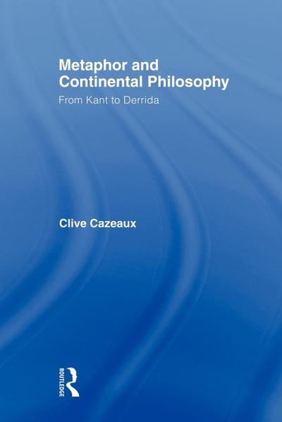 Metaphor and Continental Philosophy