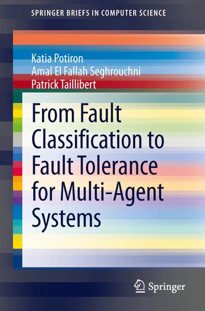 From Fault Classification to Fault Tolerance for Multi-Agent Systems