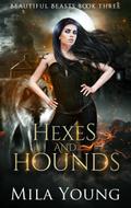 Hexes and Hounds (Beautiful Beasts, #3)