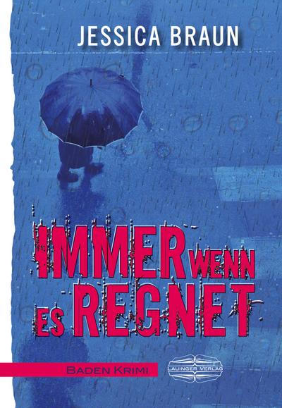 Immer wenn es regnet