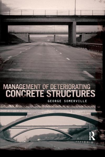 Management of Deteriorating Concrete Structures